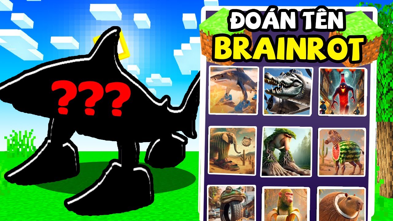 Bạn Sẽ Thắng Nếu Đoán Được Tên QUÁI VẬT BRAINROT Trong Minecraft ?