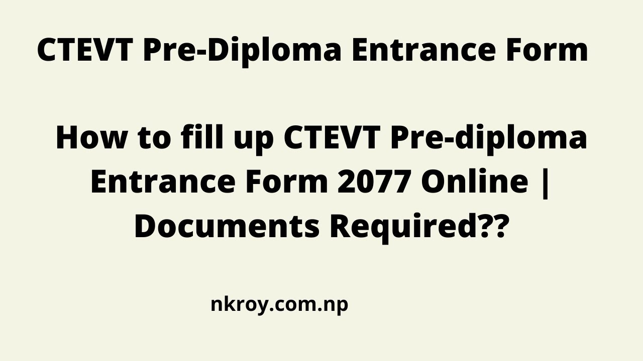 How to fill up CTEVT Pre-diploma Entrance Form 2077 Online | Documents Required
