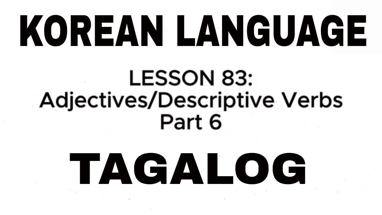 LESSON 83: Learn Korean Adjectives & Descriptive Verbs Part 6 | Korean Language in Tagalog