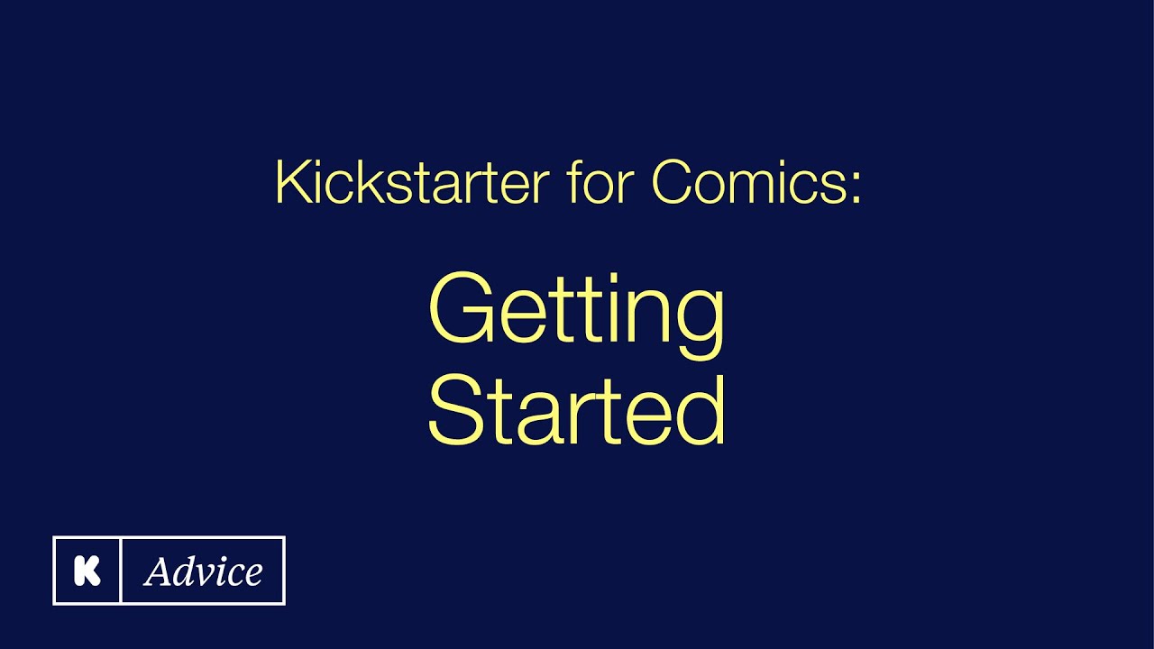 Kickstarter for Comics: Getting Started