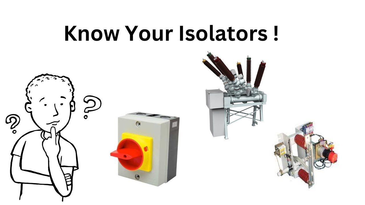 Isolators Explained: The Key to Safe Electrical Systems!