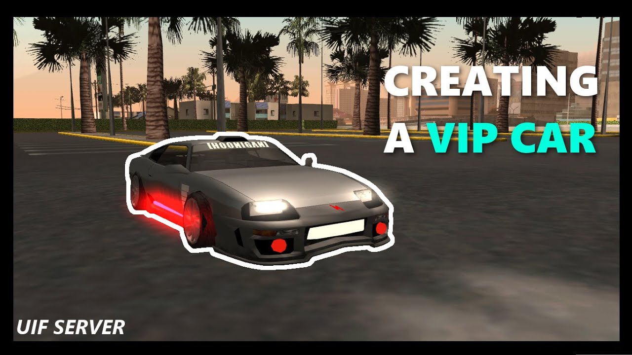[SAMP] Creating a Vip Car in UIF Server