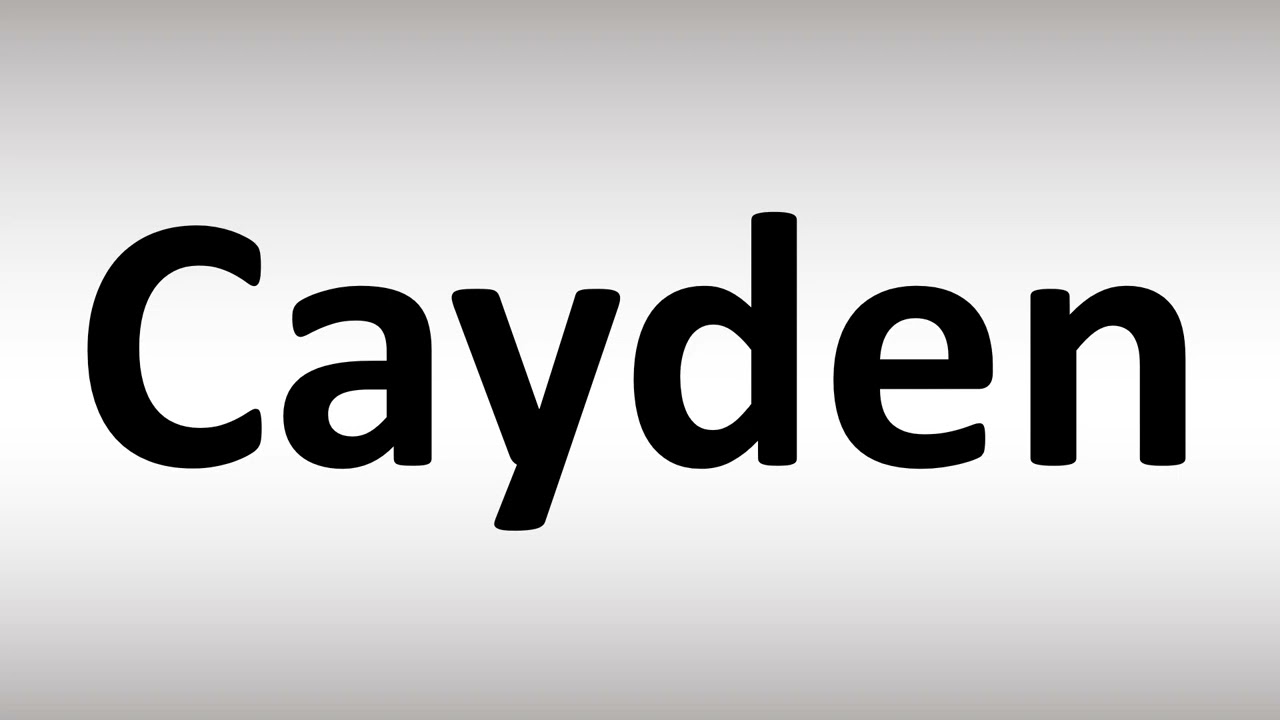 How to Pronounce Cayden