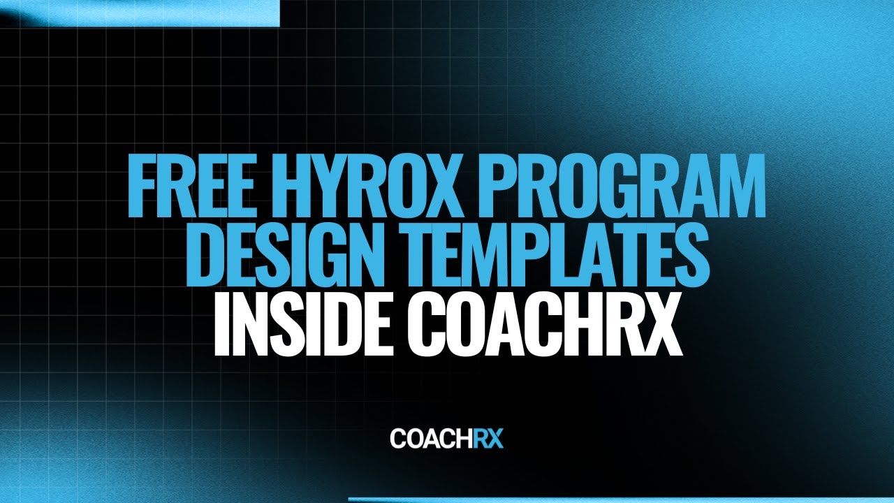 Free Coaching HYROX Program Design Templates Inside CoachRx