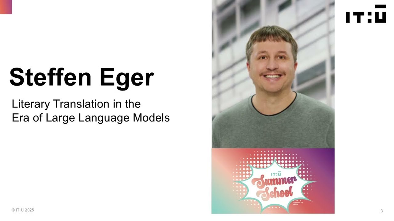 Literary Translation in the Era of Large Language Models | Steffen Eger – Summer School 2025