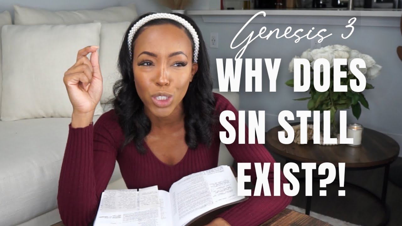 Genesis 3 Bible Study | Why Does Sin Still Exist?