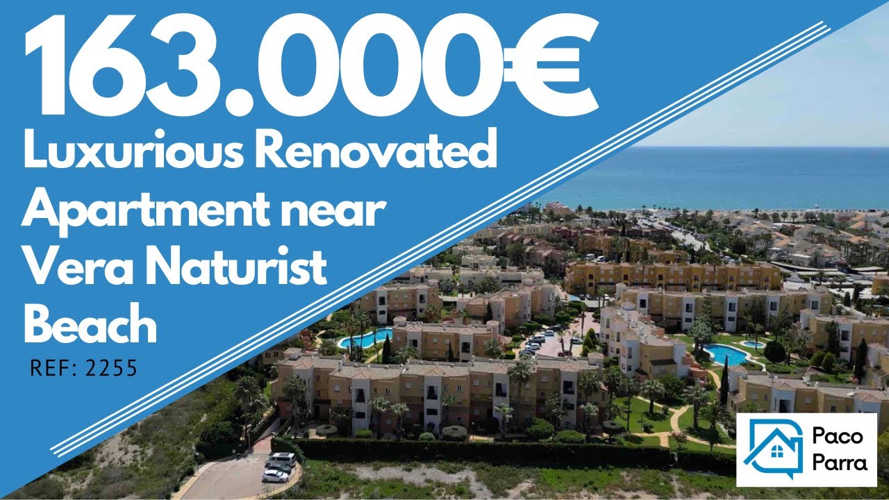 🏠 Luxurious Renovated Apartment near Vera Naturist Beach. ✅ Price: €163,000