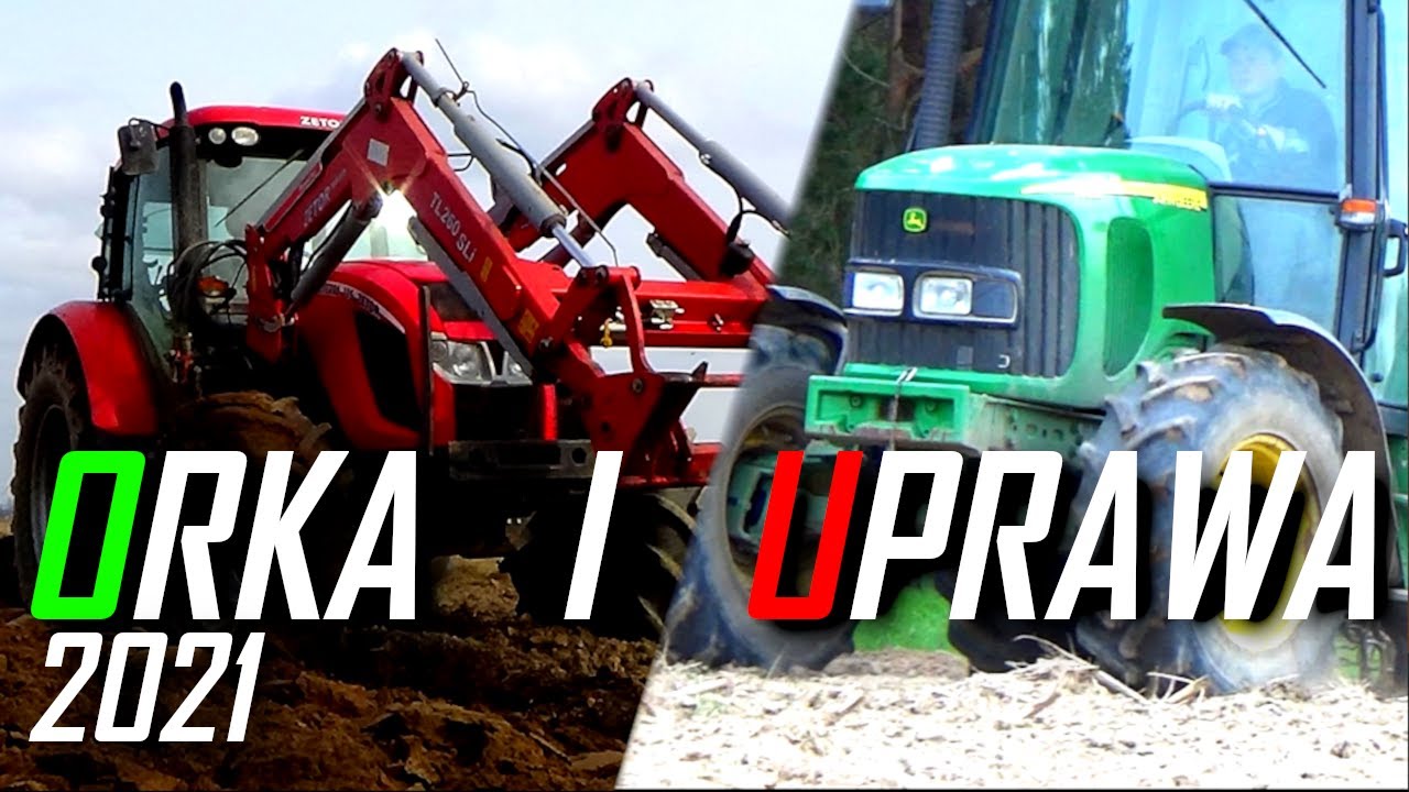 Orka i Uprawa 2021 ze Wschodnimi Bitami /Agro łuby/ [Zetor,John Deere]