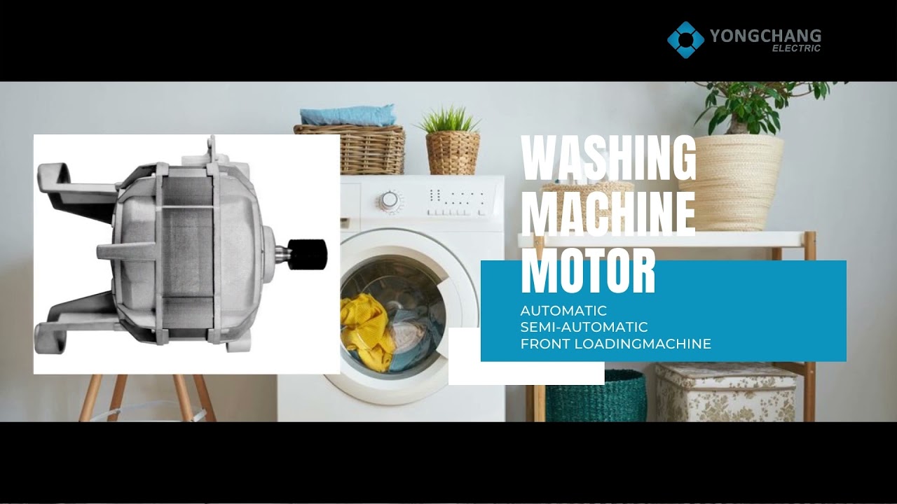 Manufacturing of washing machine motors from Yongchang Electric, with quality assurance