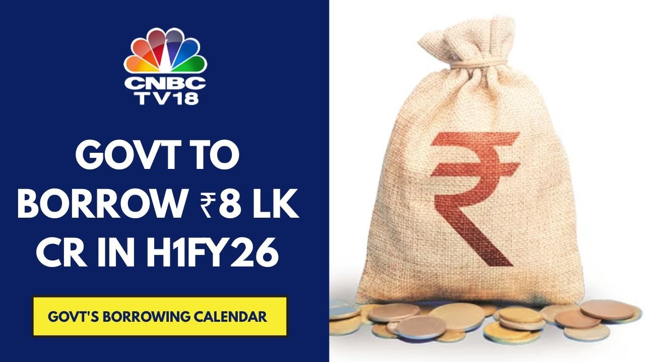 Govt To Borrow ₹8 Lakh Cr In H1FY26; Borrowing Through Sovereign Bonds Pegged At ₹10,000 Cr