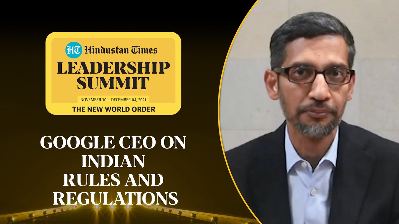 Google CEO on Indian regulations, balancing laws and 'open, free internet' | Sundar Pichai #HTLS2021