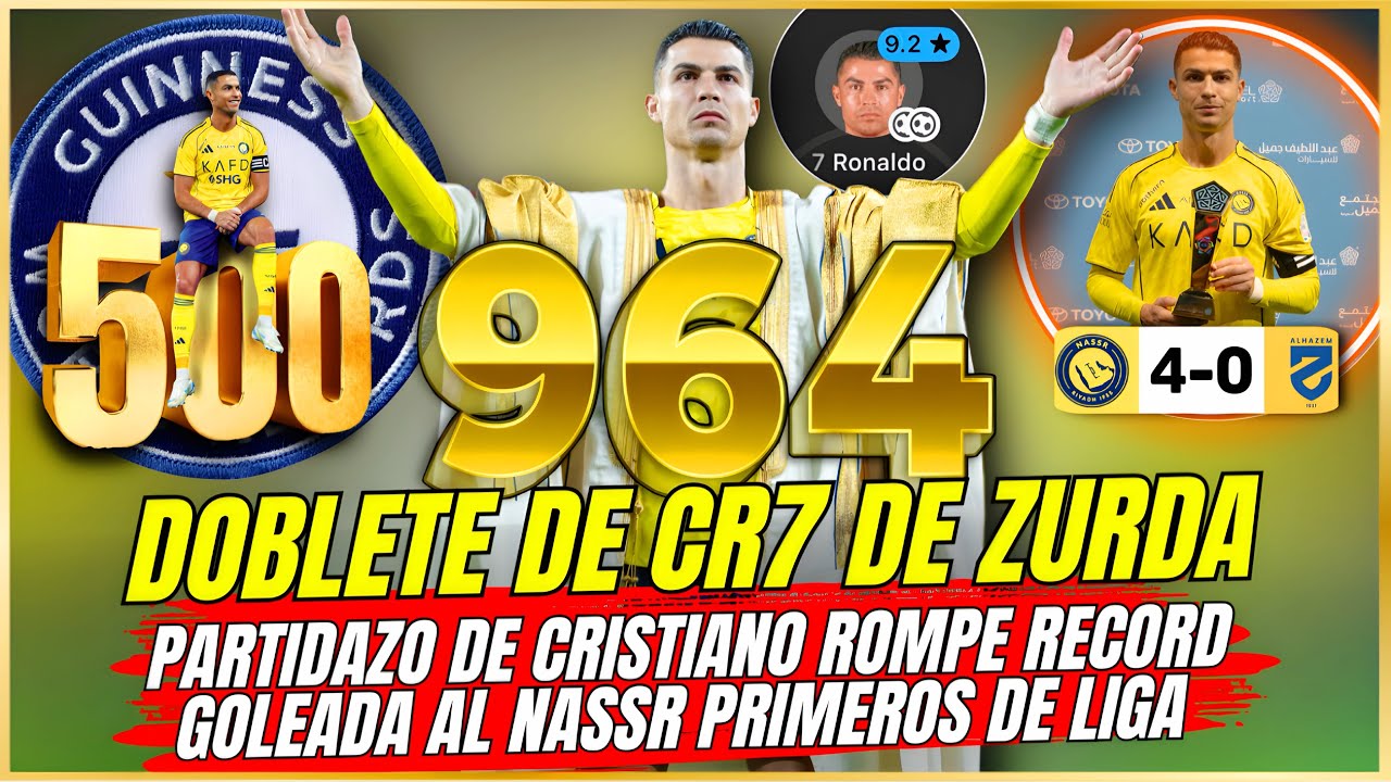 DOBLETE de CRISTIANO RONALDO de ZURDA llega a 964 Goles 🥇 RECORD MUNDIAL de 500 ⚽ AL NASSR 4-0 HAZM
