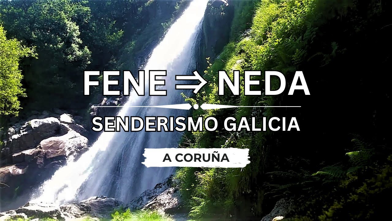 🇪🇸 🌳 Fene ⇒ Neda (Río Belelle) #Senderismo #Galicia #España
