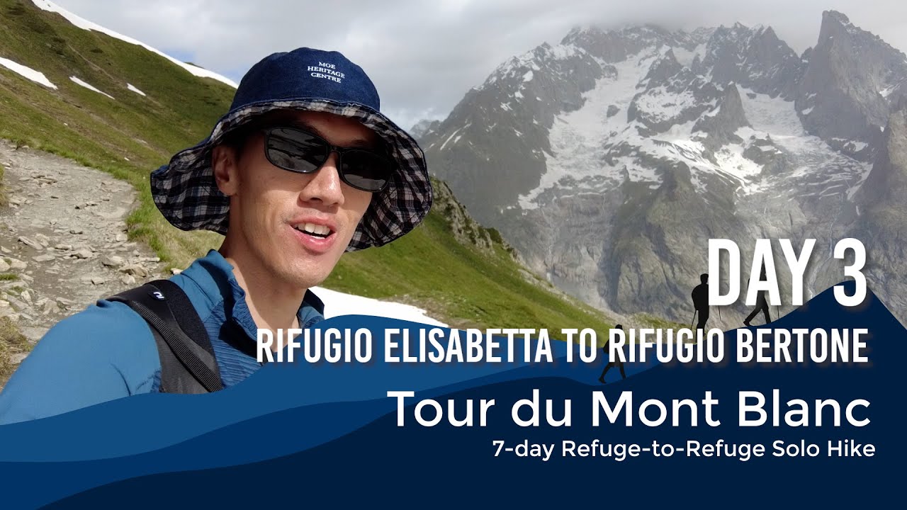 Tour du Mont Blanc - Rifugio Elisabetta to Rifugio Bertone - Day 3 (June 2023)