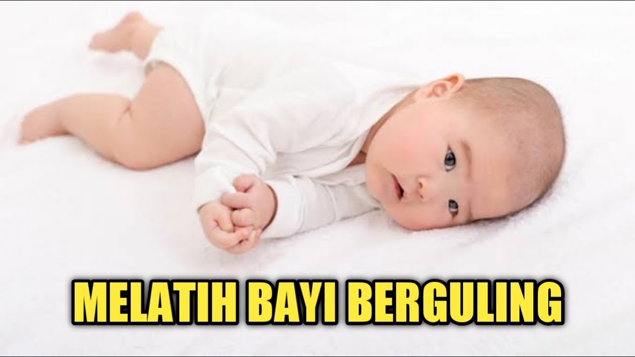 Cara Melatih dan Mengajarkan Bayi Berguling