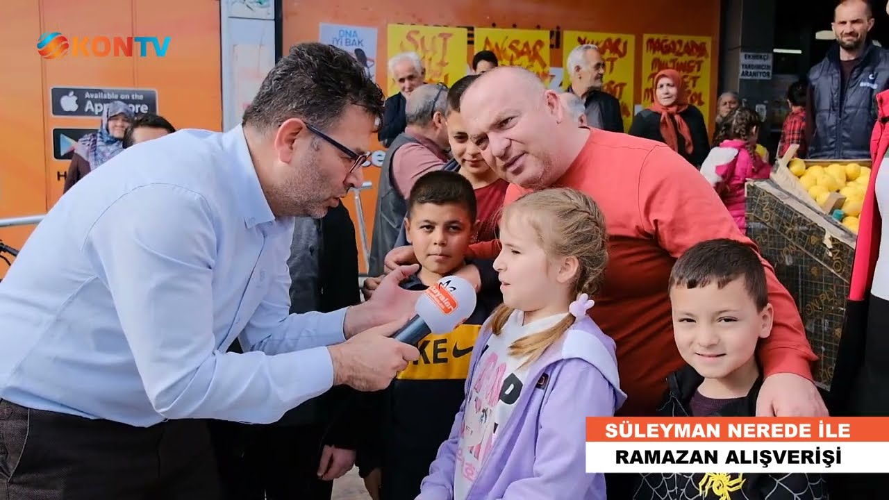 SÜLEYMAN NEREDE İLE RAMAZAN ALIŞVERİŞİ  28  19 NİSAN 2023