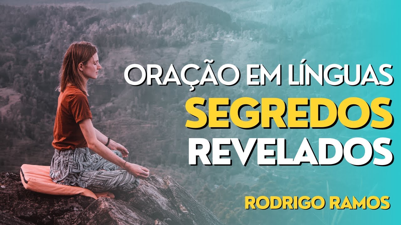 Oração em línguas - Segredos revelados 🔑🔑🔑