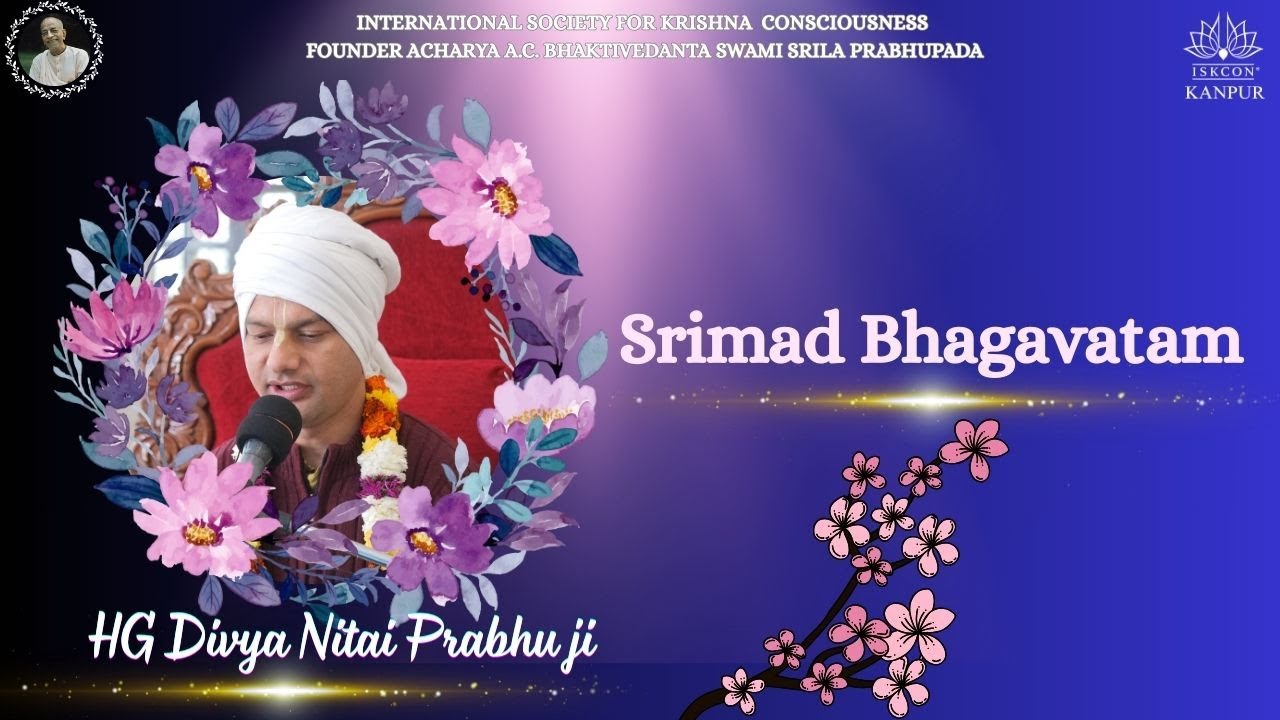 Srimad Bhagavatam || HG Divya Nitai Prabhu ji