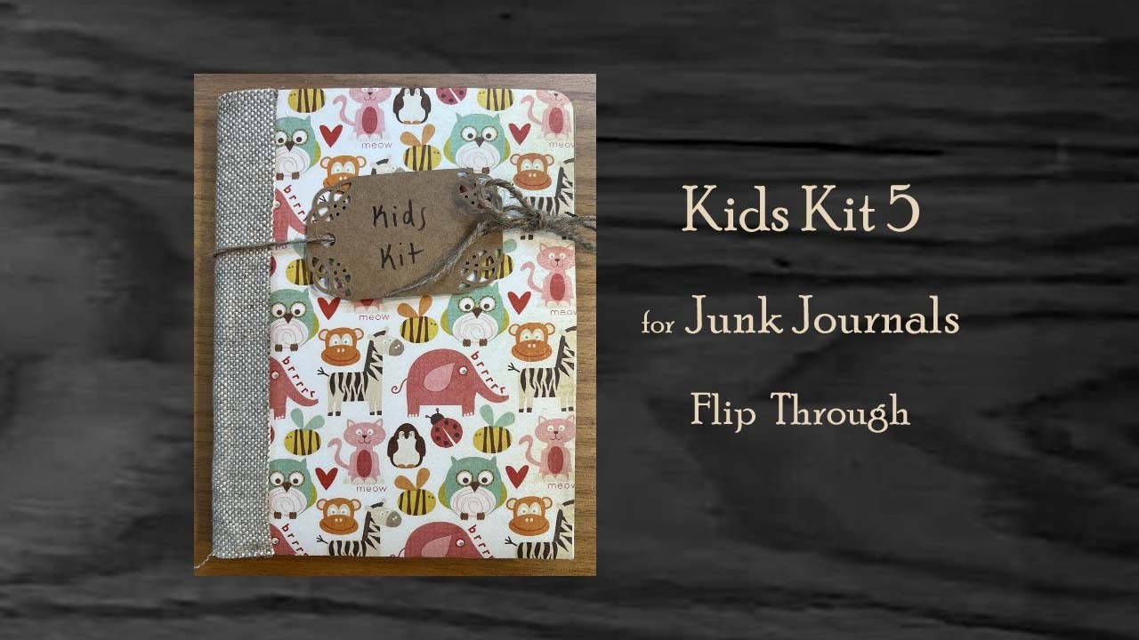 Kids Junk Journal Kit 5 Flip Through