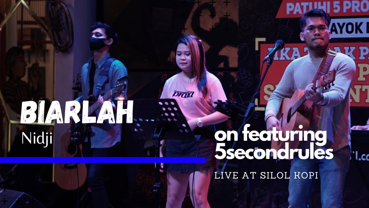 BIARLAH - NIDJI (ICA RISA LIVE AT SILOL KOPI) FT 5SECONDRULES