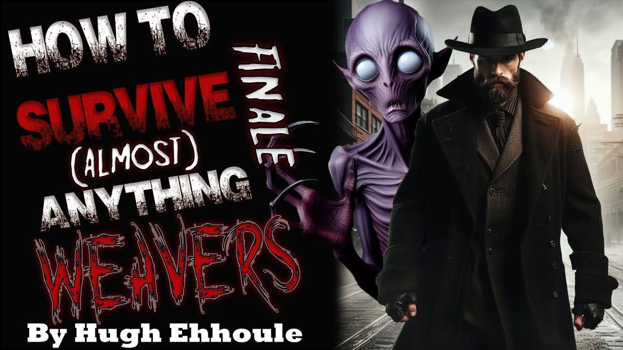 How To Survive (Almost) Anything: Finale: Weavers by Hugh Ehhoule | CreepyPasta | NoSleep Story