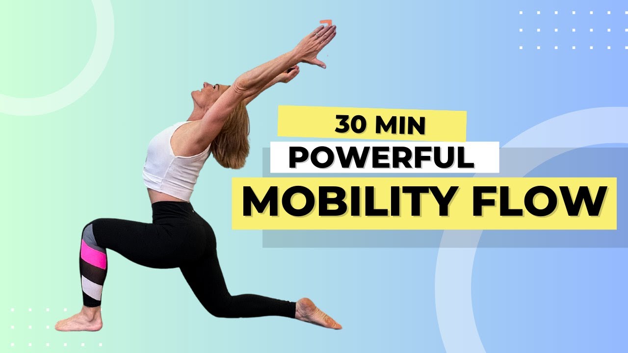 30 Minute Powerful Mobility and Yoga Flow for a balanced mind and BODY!