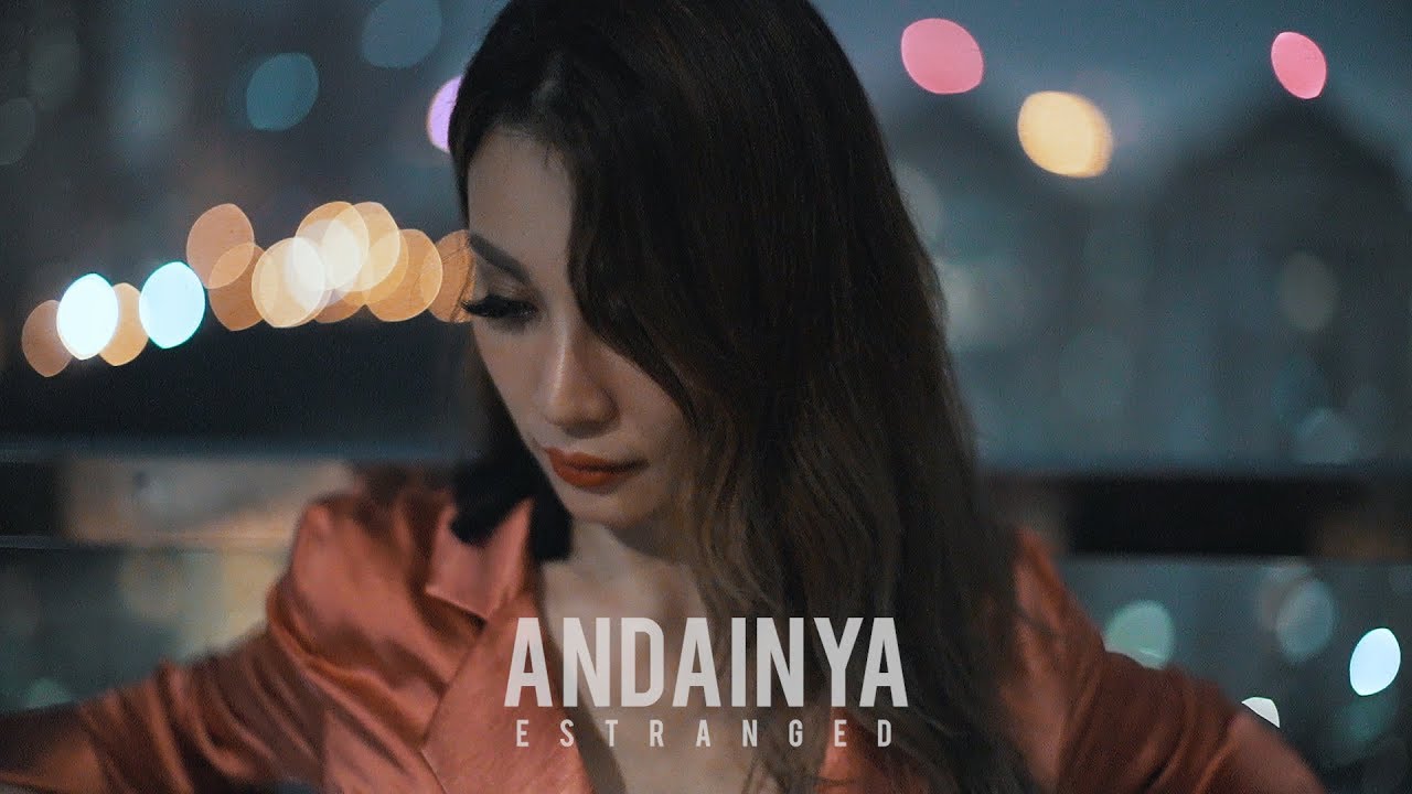 ESTRANGED - ANDAINYA (Official Music Video)