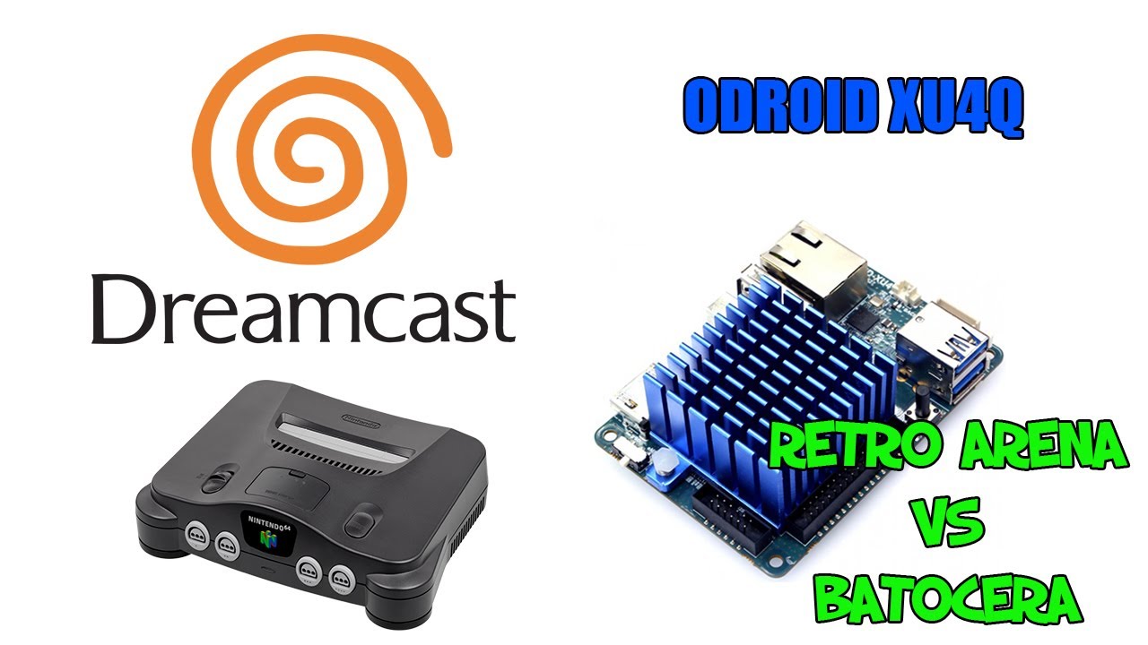 Odroid XU4 - RetroArena VS Batocera - Dreamcast Nintendo 64