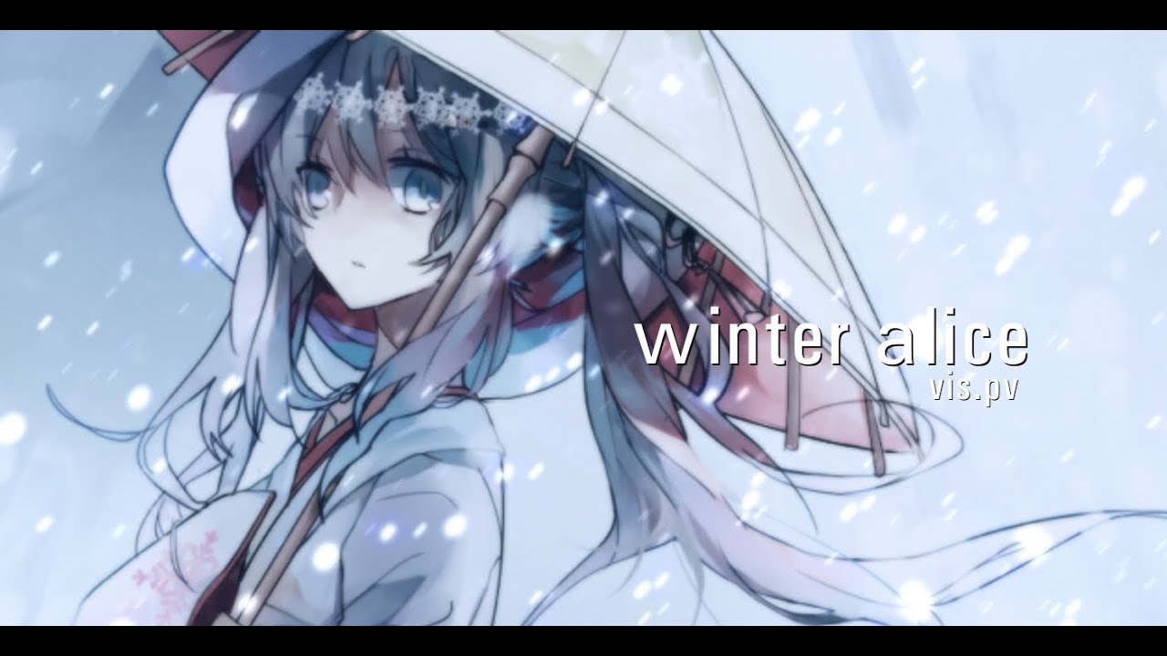 Winter Alice (bouquet edition) - doriko feat. 初音ミク
