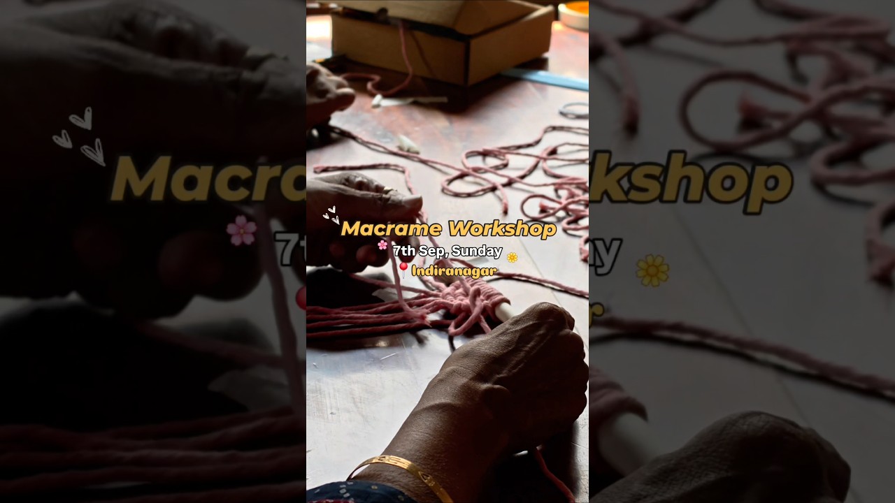 Join us this Sunday for a beginner friendly Macrame Workshop at Indiranagar✨️ #wallhanging #keychain