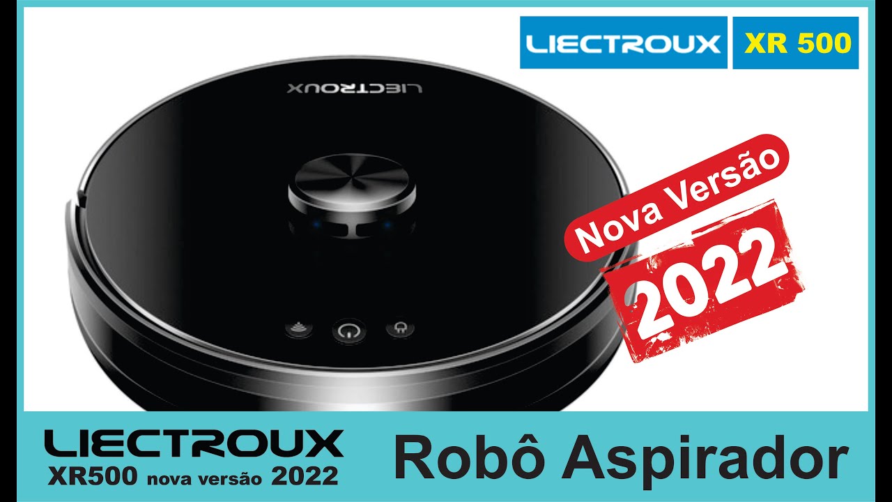 Robô Aspirador XR500 nova versão 2022 Português PTBR Liectroux @querocomprar