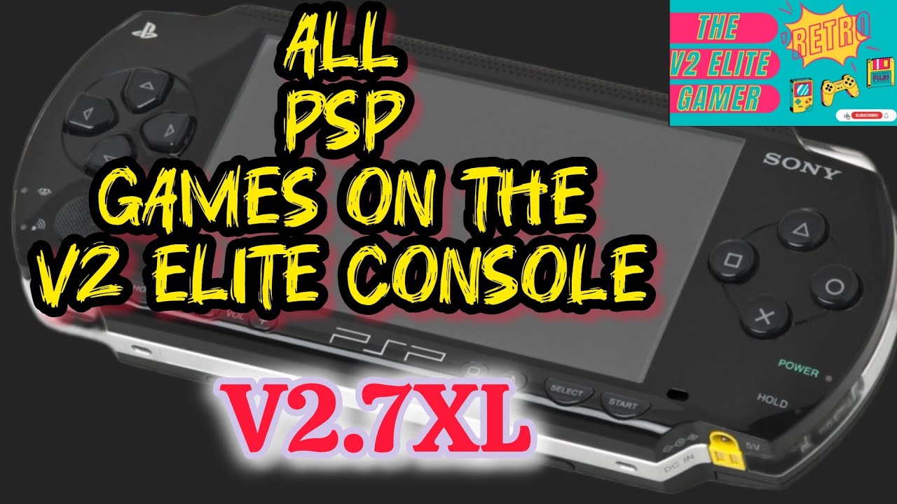 All PSP Games listed running on the V2 Elite Console Version V2.7XL.