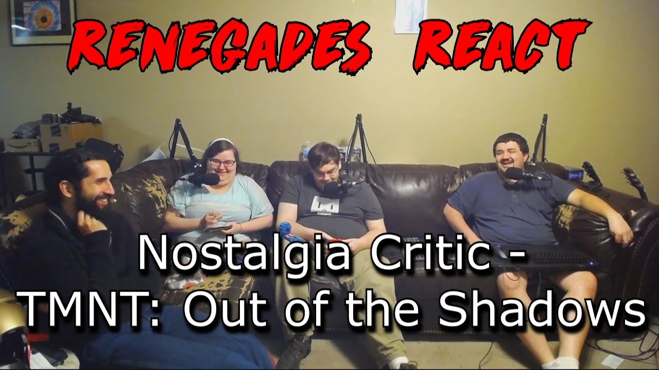 Renegades React to... Nostalgia Critic - TMNT: Out of the Shadows