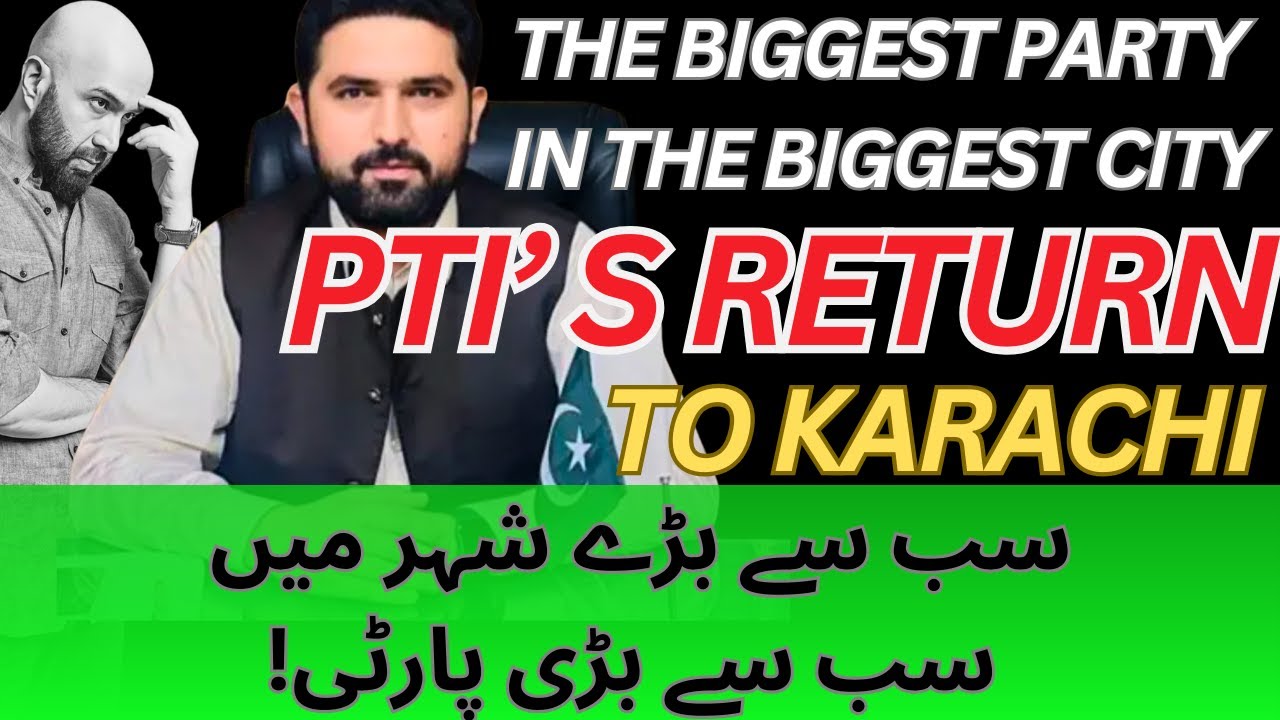 PTI's Comeback in Karachi