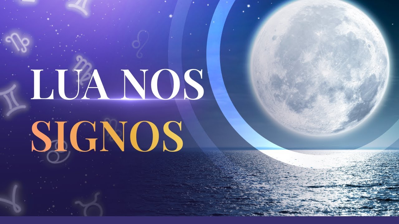 LUA NOS SIGNOS E AS EMOÇÕES: COMO ELA AFETA A SUA PERSONALIDADE!
