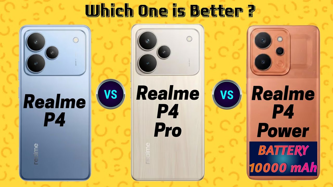 Realme P4 Power vs Realme P4 Pro vs Realme P4 | Which One is Better?