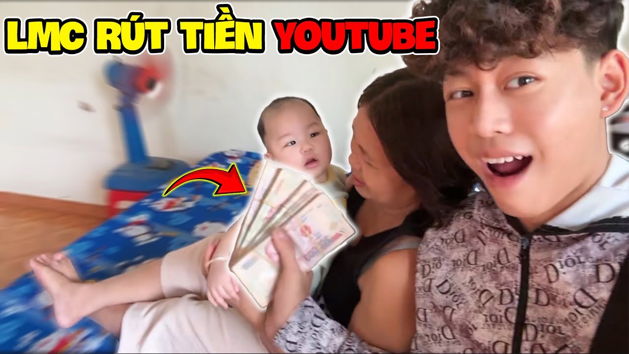 LMC R&uacute;t Tiền Youtube Cho Gia Đ&igrave;nh Ti&ecirc;u Tết !!!