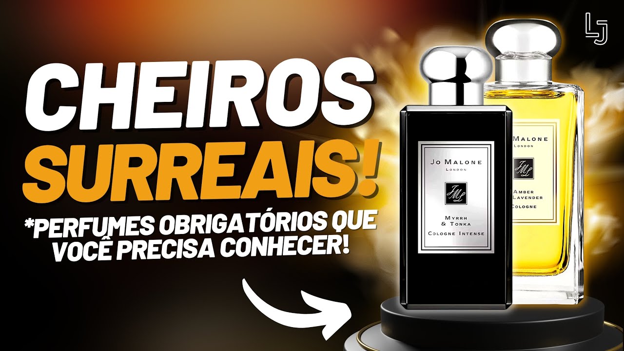 03 PERFUMES OBRIGATÓRIOS DE JO MALONE! CHEIROS SURREAIS QUE VC PRECISA CONHECER!