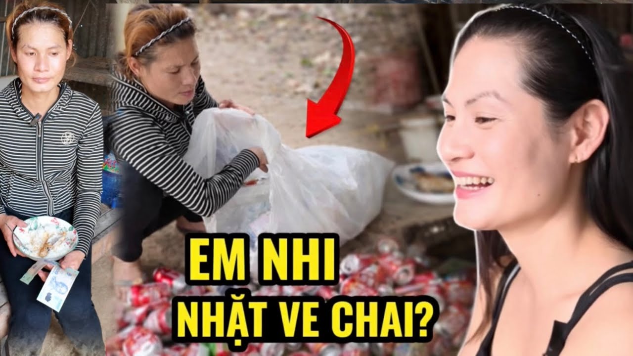 Em Nhi – Chàng trai có ngoại hình như thiếu nữ đi nhặt ve chai, bất ngờ muốn đi làm ăn xa