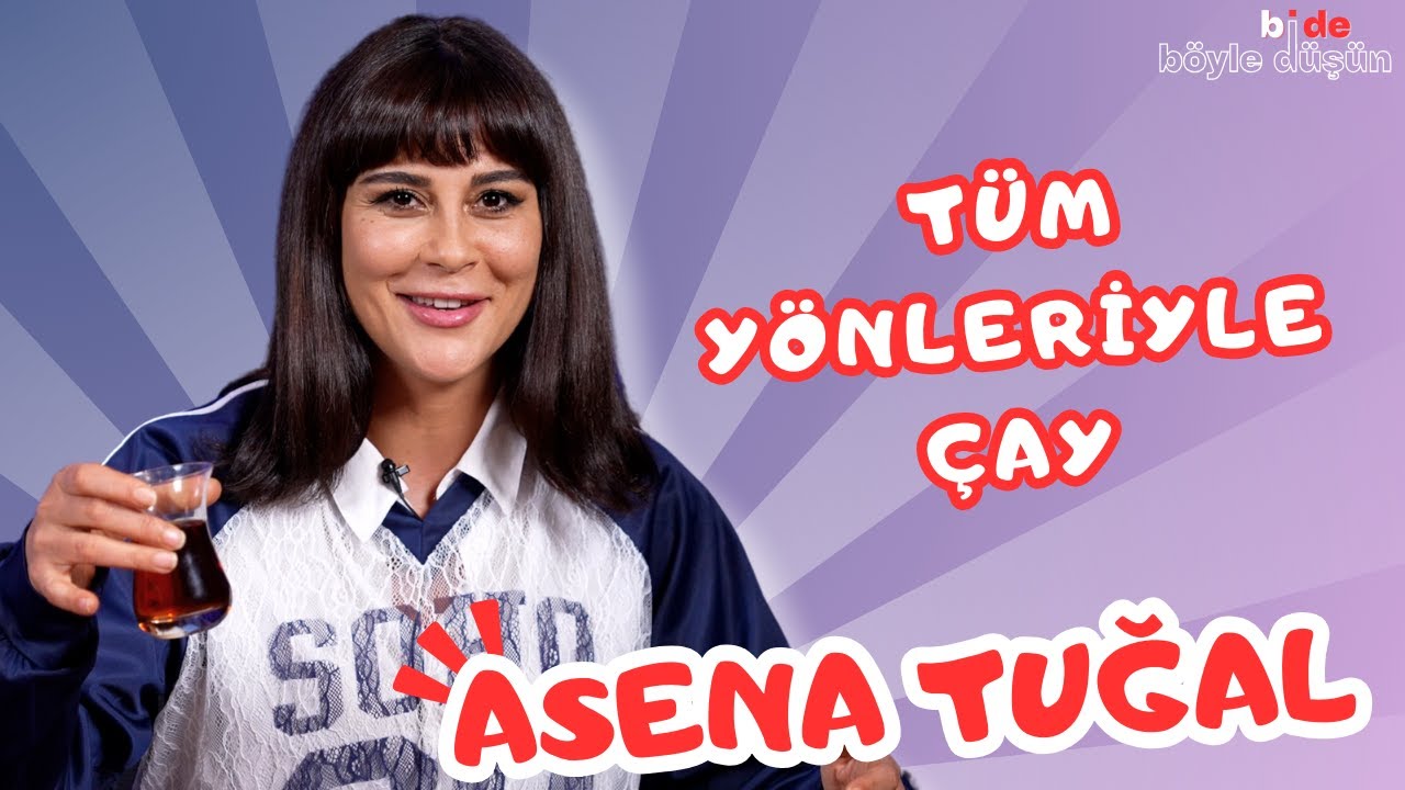 TÜM YÖNLERİYLE ÇAY | Bi de Böyle Düşün | Asena Tuğal  ÇAY TARİH BİLİM ÜLKELER İLGİNÇ  AVRUPA BİLİM