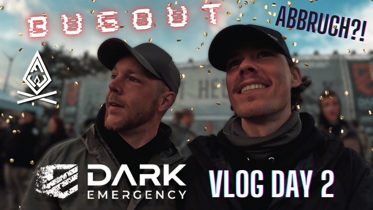 ABBRUCH - Dark Emergency 2025 VLOG Tag 2 + BUGOUT Event