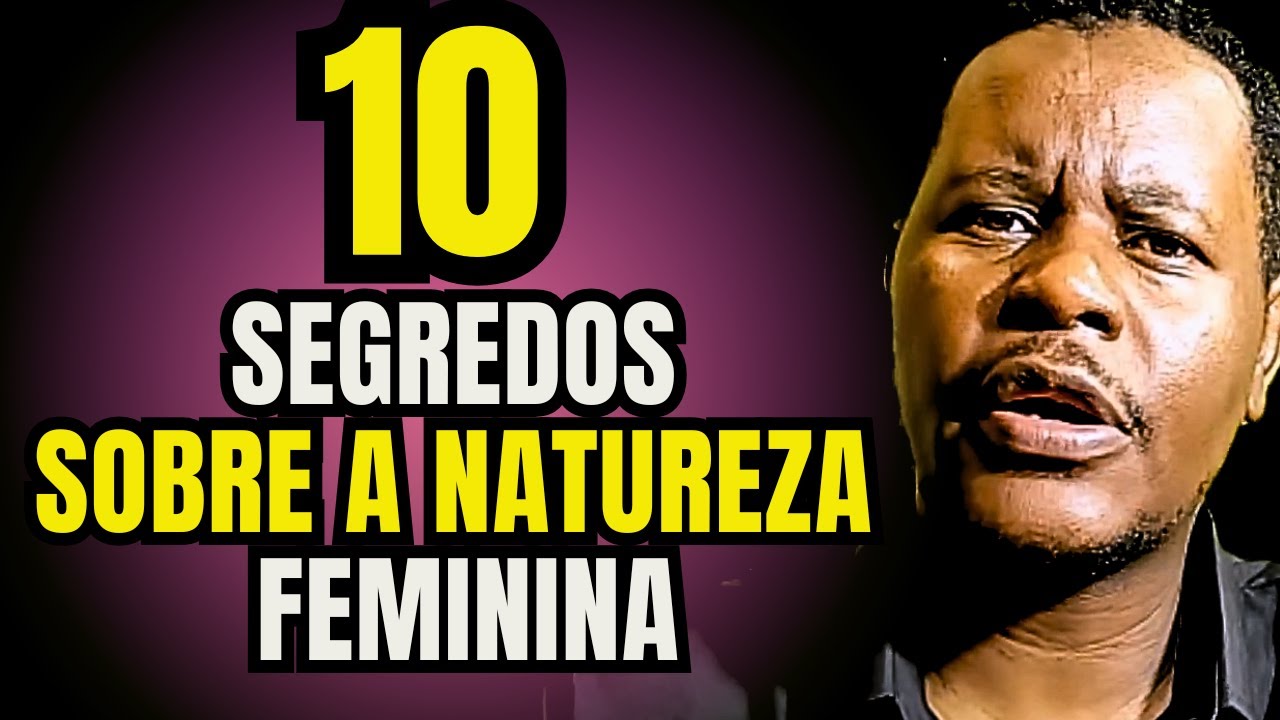 10 Verdades Sobre a Natureza Feminina que Todo Homem Precisa Entender || @hegneodoque