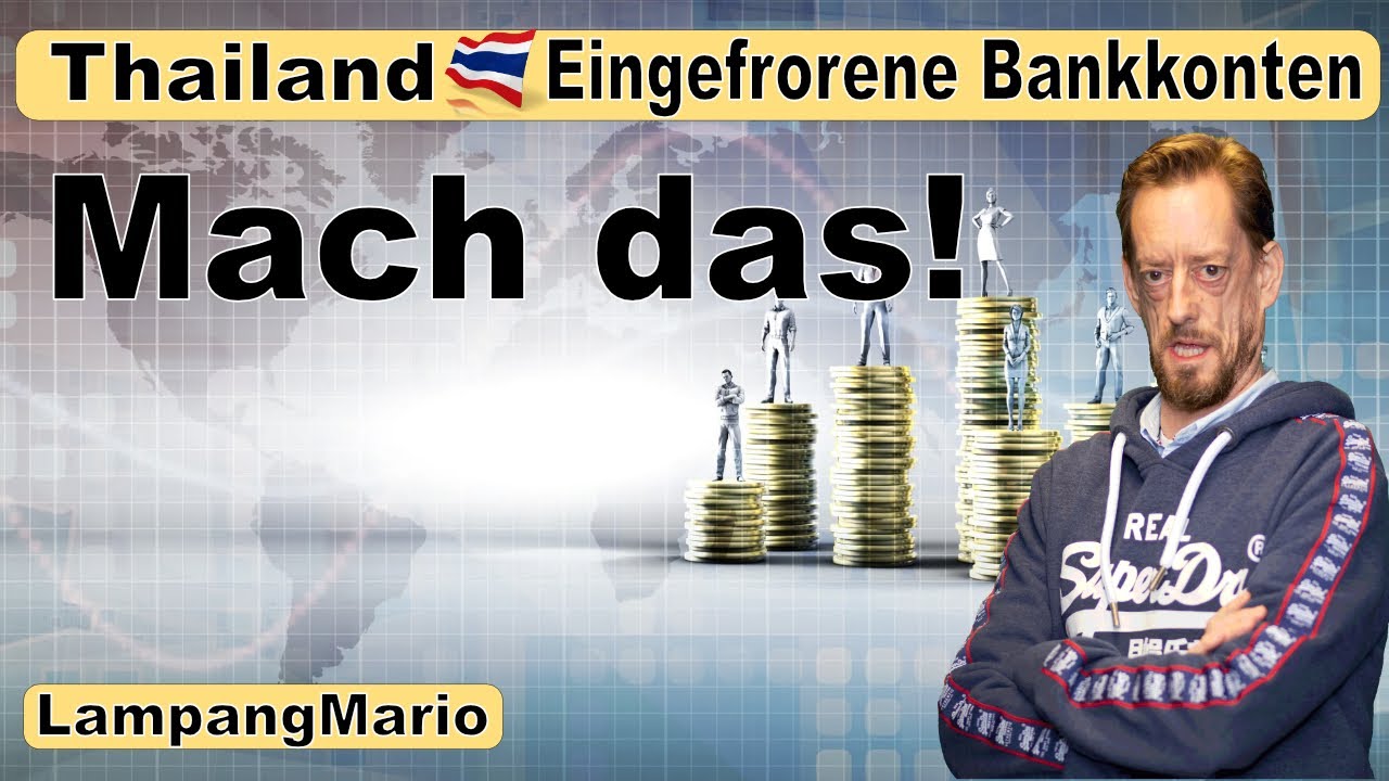Eingefrorene Bankkonto in Thailand  🇹🇭 - Tue jetzt das‼️
