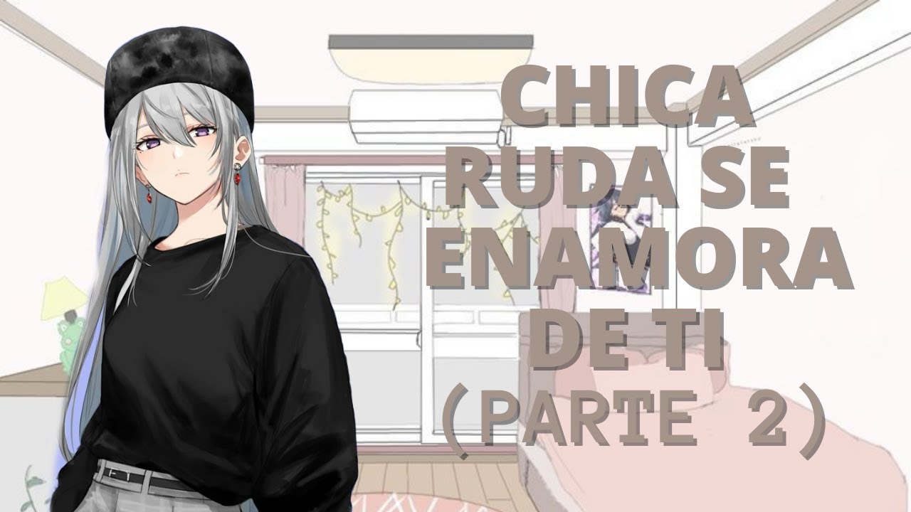 ASMR-CHICA RUDA SE ENAMORA DE TI (PARTE 2)