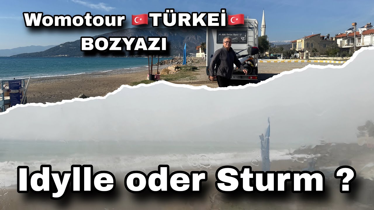 Unwetter überrascht uns in Bozyazı! Womo-Türkei gerät in Sturm & Hagel #20