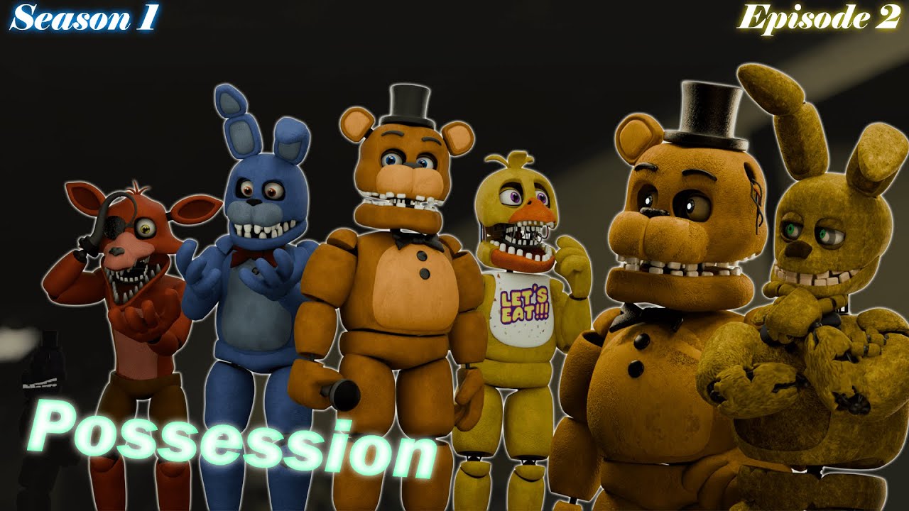 [FNAF SFM] Season 1 ReVamped: Episode 2: Possession