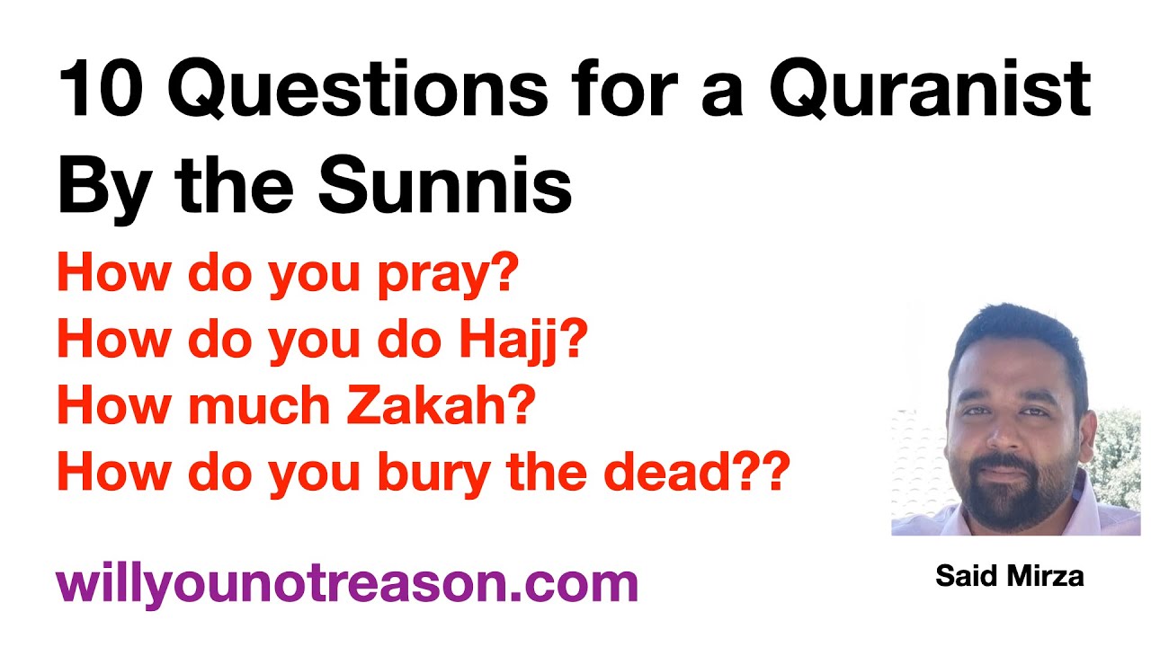 10 Questions for a Quranist: A Quran-alone follower