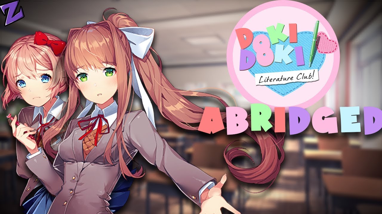 EXACTLY HOW I REMEMBER IT! | DDLC Abridged - Part 1