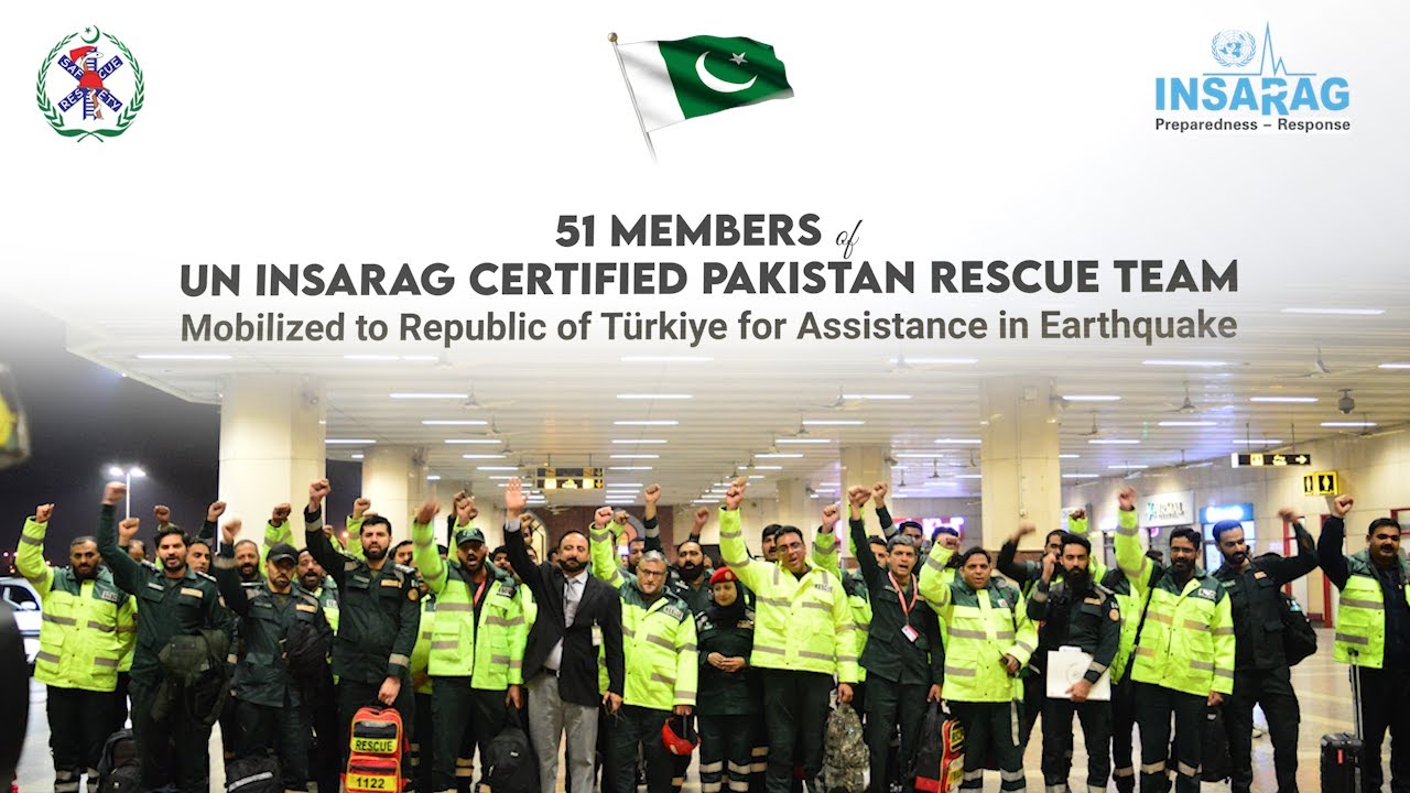 51 Members of Pakistan Rescue Team Mobilized to Republic of Türkiye for Assistance in Earthquake