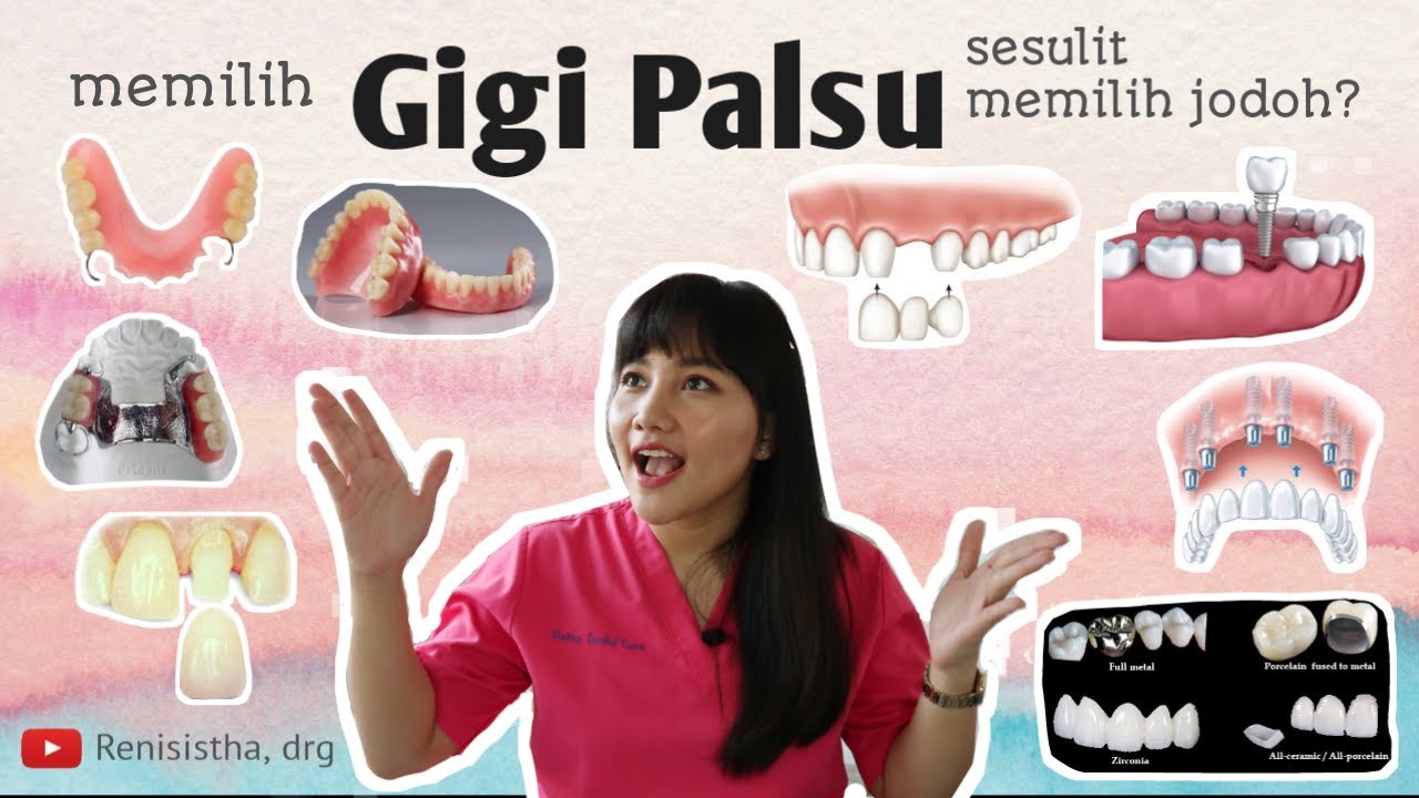 MEMILIH GIGI TIRUAN / GIGI PALSU YANG COCOK. CARA MERAWAT/MEMBERSIHKAN GIGI PALSU.